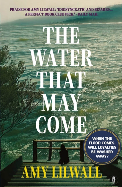 The Water That May Come