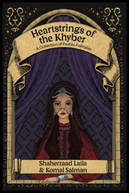 Heartstrings of the Khyber: A Collection of Pashto Folktales