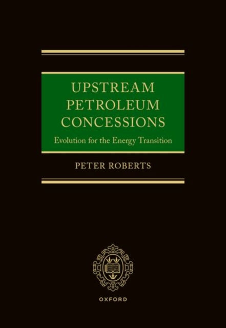 Upstream Petroleum Concessions: Evolution for the Energy Transition