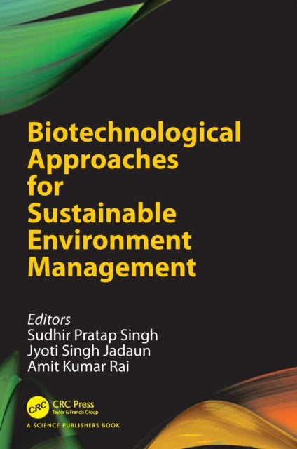 Biotechnological Approaches for Sustainable Environment Management