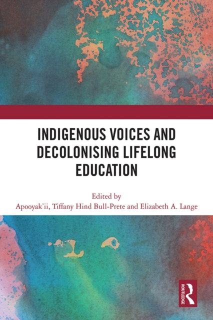 Indigenous Voices and Decolonising Lifelong Education