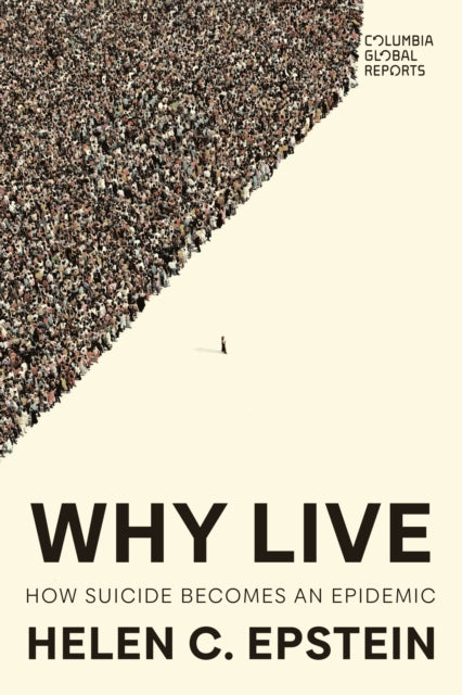 Why Live: An Anatomy of Suicide Epidemics