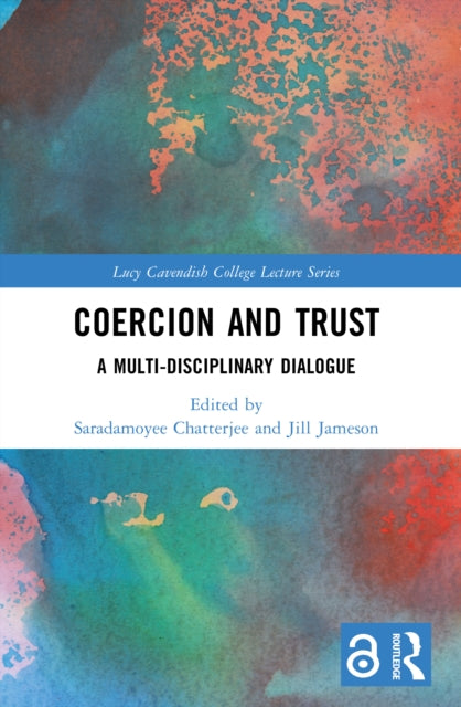 Coercion and Trust: A Multi-Disciplinary Dialogue