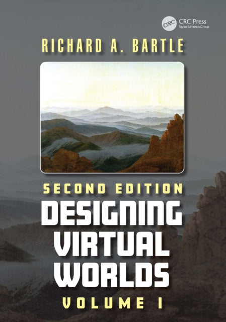 Designing Virtual Worlds: Volume I