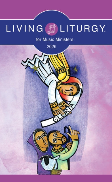 Living Liturgy™ for Music Ministers: Year A (2026)