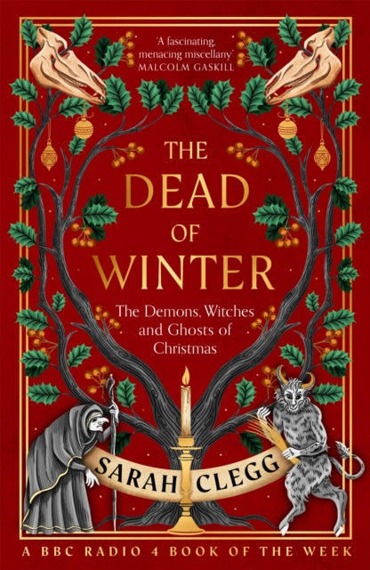 The Dead of Winter: The Demons, Witches and Ghosts of Christmas