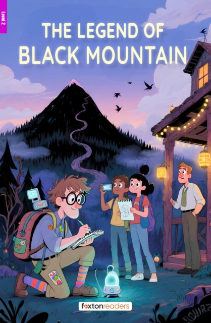 The Legend of Black Mountain - Foxton Reader Level-2 (600 Headwords A2/B1) with free online AUDIO