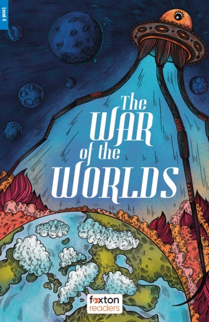 The War of the Worlds - Foxton Reader Level-4 (1300 Headwords B1/B2) with free online AUDIO