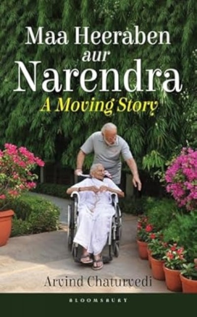 Maa Heeraben and Narendra: A Moving Story
