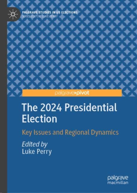 The 2024 Presidential Election: Key Issues and Regional Dynamics