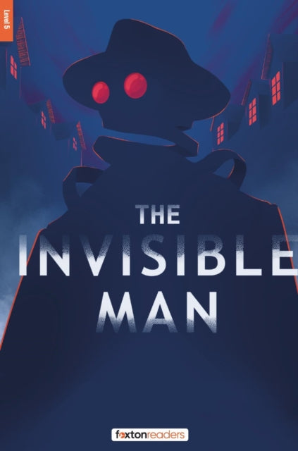 The Invisible Man - Foxton Reader Level-5 (1700 Headwords B2) with free online AUDIO