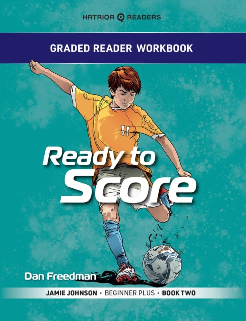 Graded Reader Workbook: Ready to Score: Jamie Johnson - Beginner Plus - Book Two