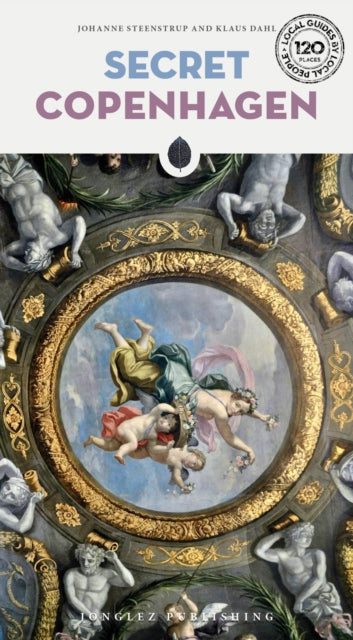 Secret Copenhagen Guide: A guide to the unusual and unfamiliar