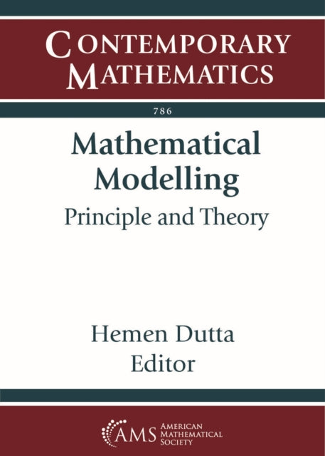 Mathematical Modelling: Principle and Theory