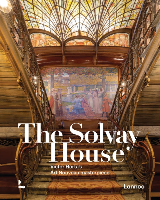 The Hotel Solvay: Victor Horta’s Art Nouveau Masterpiece