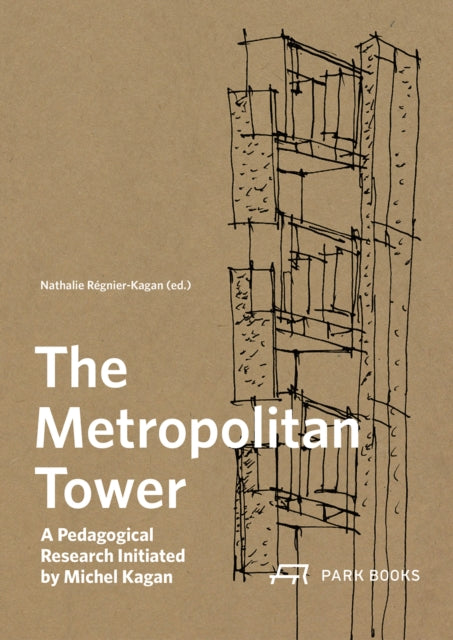 The Metropolitan Tower: A Pedagogical Research Initiated by Michel Kagan