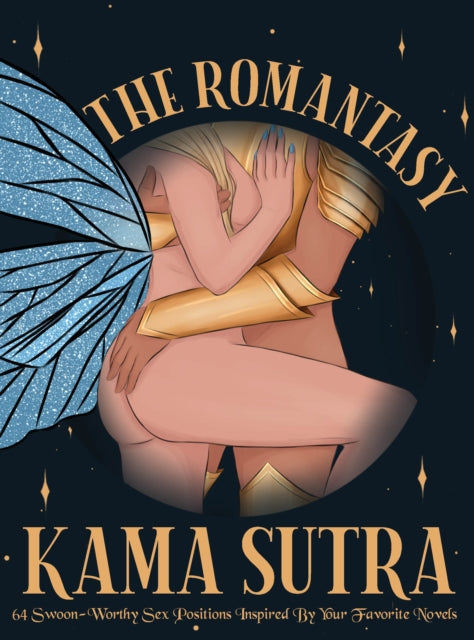 The Romantasy Kama Sutra: 64 Swoon-Worthy Sex Positions Inspired By Your Favorite Novels