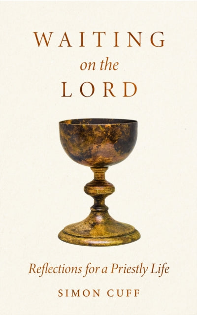 Waiting On the Lord: Reflections For a Priestly Life