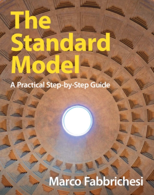 The Standard Model: A Practical Step-by-Step Guide