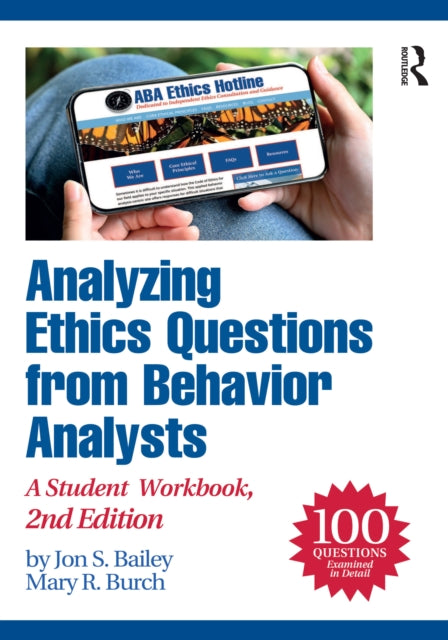 Analyzing Ethics Questions from Behavior Analysts: A Student Workbook