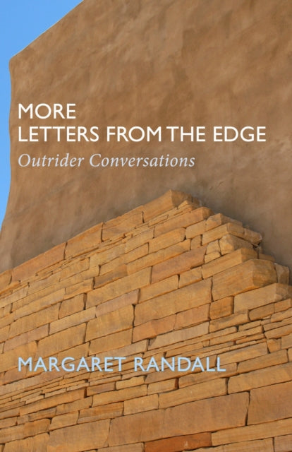 More Letters from the Edge: Outrider Conversations