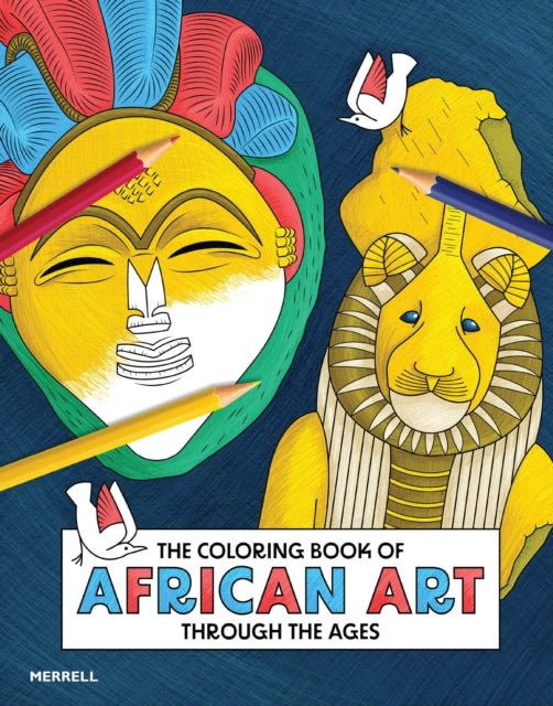The Coloring Book of African Art Through the Ages