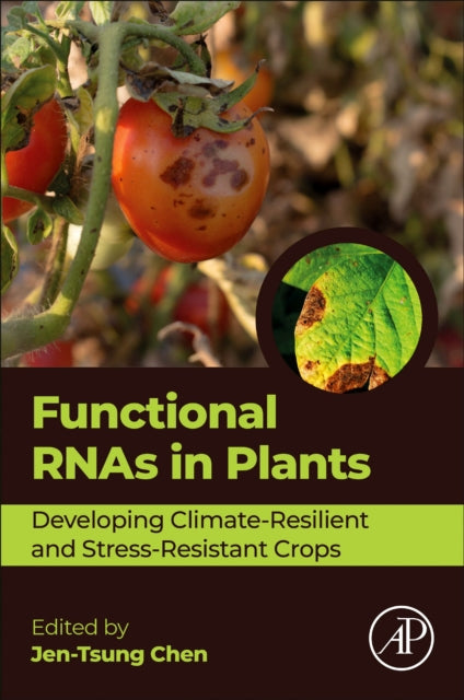 Functional RNAs in Plants: Developing Climate-Resilient and Stress-Resistant Crops