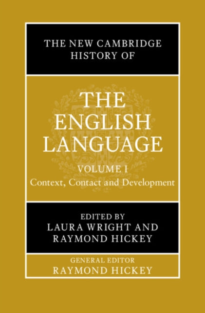 The New Cambridge History of the English Language: Volume 1: Context, Contact and Development