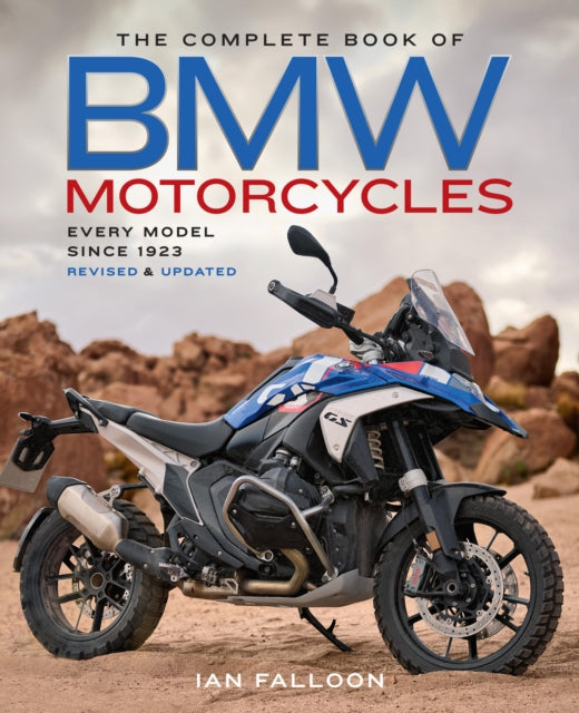 The Complete Book of BMW Motorcycles, 3rd Edition: Every Model Since 1923