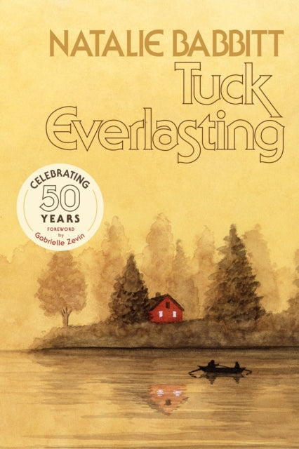 Tuck Everlasting: 50th Anniversary Edition