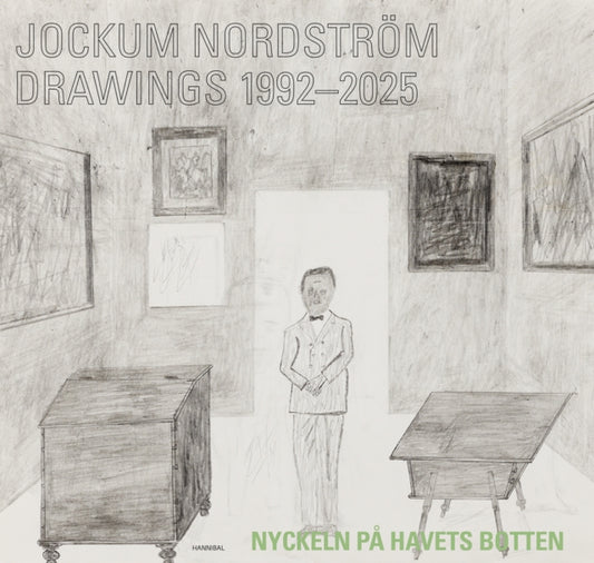 Jockum Nordstrom: Drawings 1992-2025