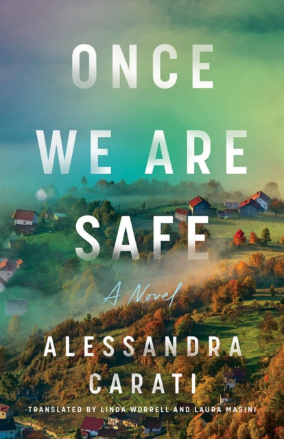 Once We Are Safe: A Novel