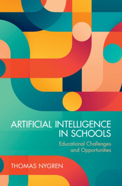 Artificial Intelligence in Schools: Educational Challenges and Opportunities