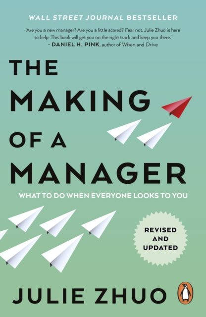 The Making of a Manager: What to Do When Everyone Looks to You