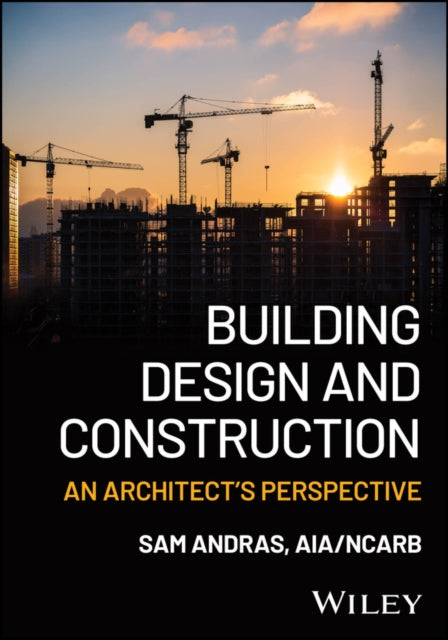 Building Design and Construction: An Architect's Perspective