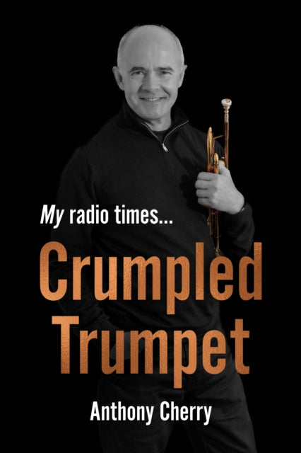 Crumpled Trumpet: My Radio Times…
