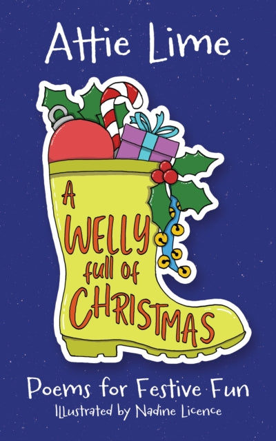 A Welly Full of Christmas: An Illustrated Children's Poetry Book Full of Christmas Spirit