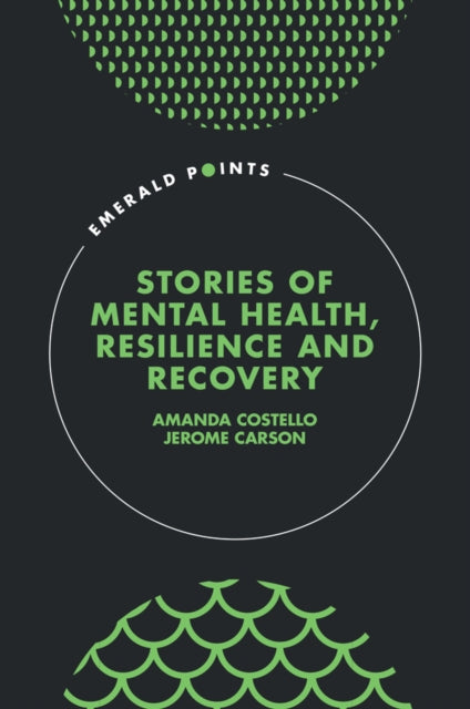 Stories of Mental Health, Resilience and Recovery