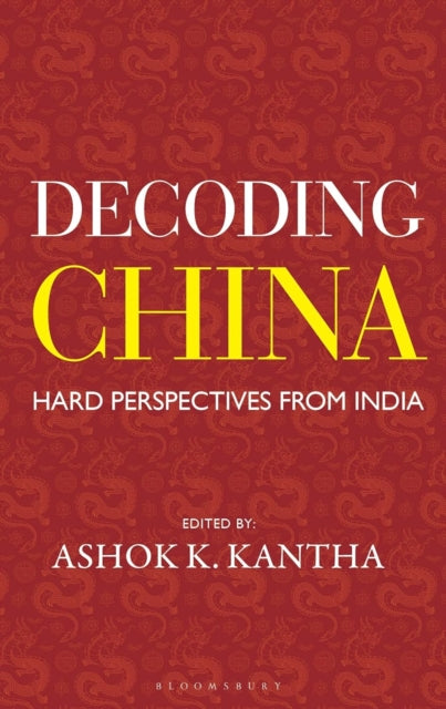 Decoding China: Hard Perspectives from India