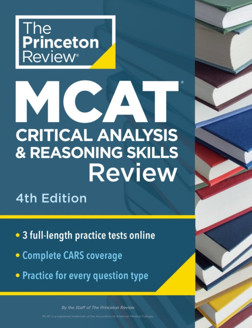 Princeton Review MCAT Critical Analysis and Reasoning Skills Review, 4th Edition: Complete CARS Content Prep + Practice Tests