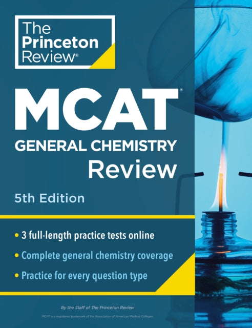 Princeton Review MCAT General Chemistry Review, 5th Edition: Complete Content Prep + Practice Tests