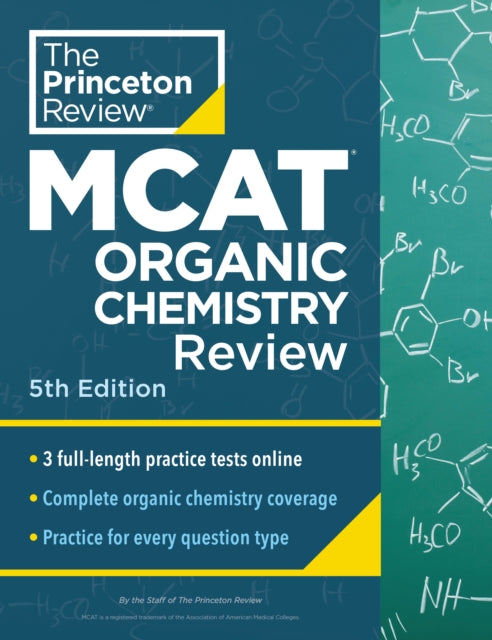 Princeton Review MCAT Organic Chemistry Review, 5th Edition: Complete Orgo Content Prep + Practice Tests