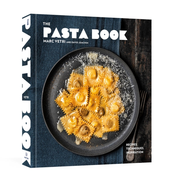 The Pasta Book: Recipes, Techniques, Inspiration