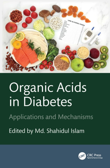 Organic Acids in Diabetes: Applications and Mechanisms
