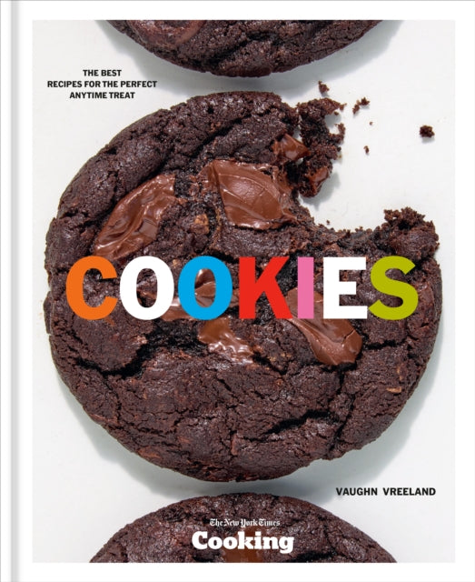 Cookies: The Best Recipes for the Perfect Anytime Treat