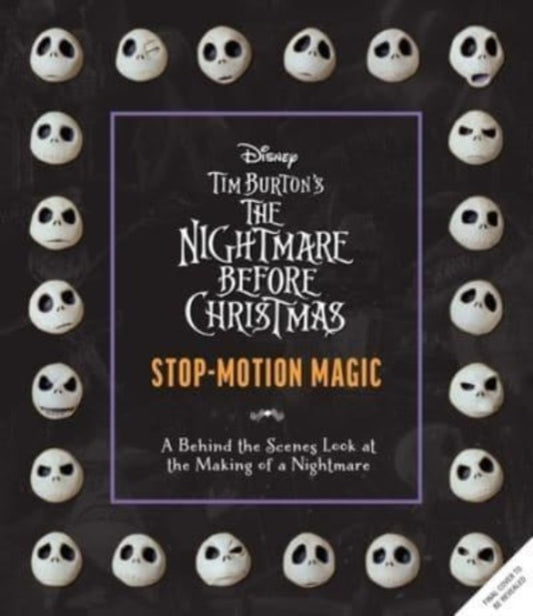 Disney Tim Burton's Nightmare Before Christmas: The Ultimate Visual History