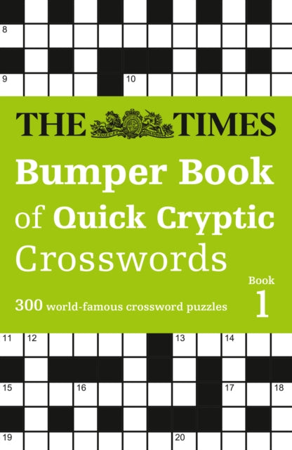 The Times Bumper Book of Quick Cryptic Crosswords book 1: 300 World-Famous Crossword Puzzles