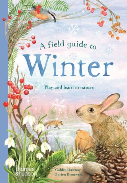A Field Guide to Winter: Play and learn in nature