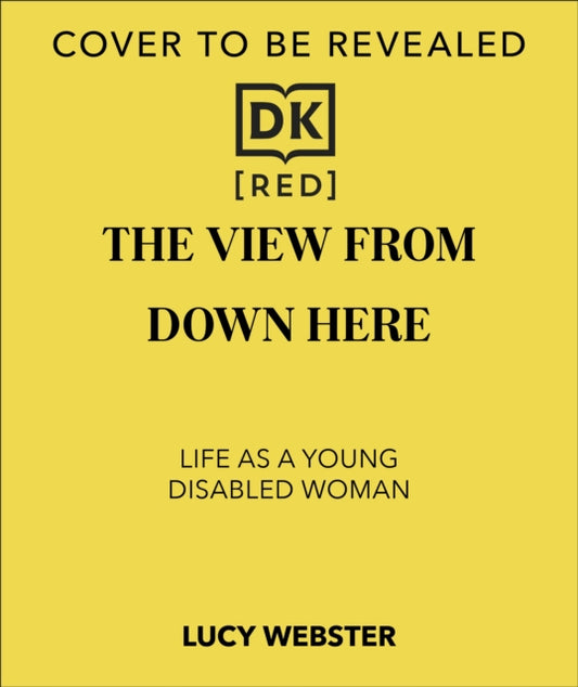 The View From Down Here: On Being Disabled in an Ableist World