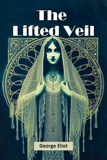 The Lifted Veil